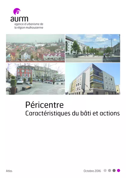 Péricentre : caractéristiques du bâti et actions