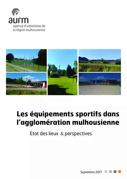 Les équipements sportifs dans l'agglomération mulhousienne : état des lieux et perspectives