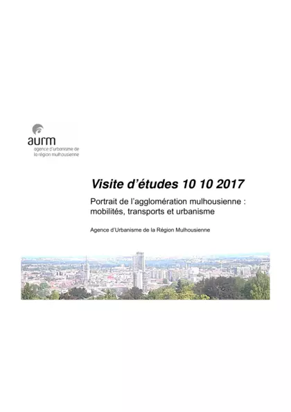 Visites d'études : portrait de l'agglomération mulhousienne : mobilité, transports et urbanisme