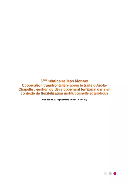 3ème séminaire Jean Monnet : la coopération transfrontalière après le traité d'Aix La Chapelle - 20 septembre 2019