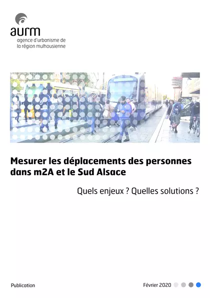 Mesurer les déplacements des personnes dans m2A et le Sud Alsace : quels enjeux ? Quelles solutions ?