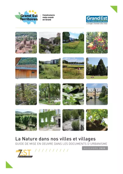 La Nature dans nos villes et villages : guide de mise en oeuvre dans les documents d'urbanisme