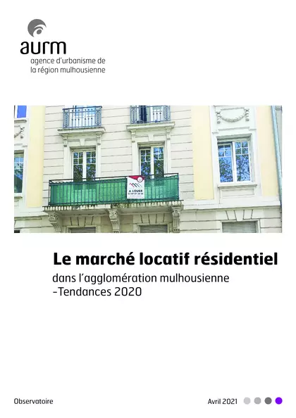 Le marché locatif résidentiel dans l'agglomération mulhousienne - tendance 2020