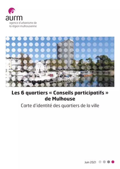 Les 6 quartiers "conseils participatifs" de Mulhouse : carte d'identité des quartiers de la ville