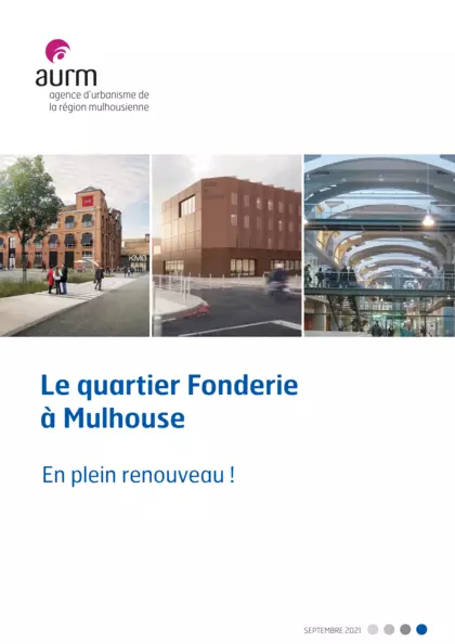 Le quartier fonderie à Mulhouse : en plein renouveau !