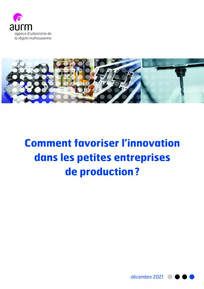 Comment favoriser l'innovation dans les petites entreprises de production ?