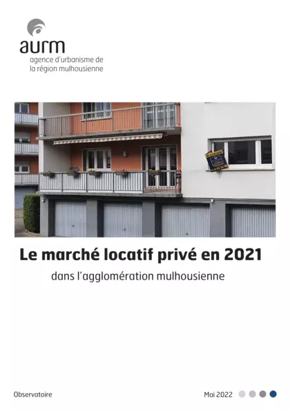 Le marché locatif privé en 2021 dans l'agglomération mulhousienne