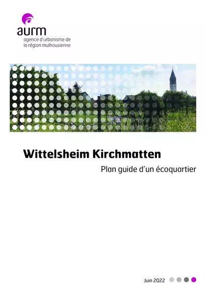 Wittelsheim Kirchmatten : plan guide d'un écoquartier