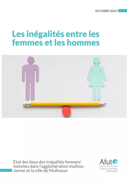 Les inégalités entre les femmes et les hommes : état des lieux dans l'agglomération mulhousienne et la ville de Mulhouse